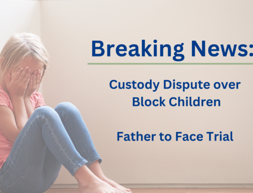 Breaking News: Custody Dispute over Block Children – Father to Face Trial (En, Sp, Fr)